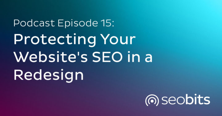 Protecting-Your-Websites-SEO-in-a-Redesign